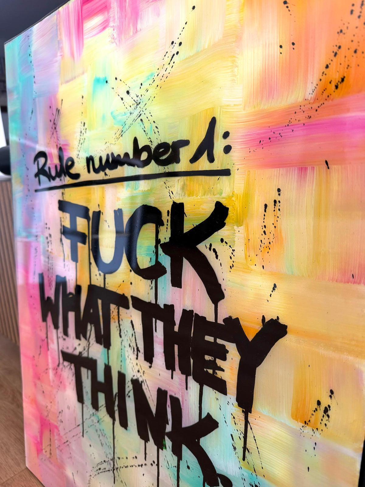 RULE NUMBER 1: FUCK WHAT THEY THINK!  – Original Mixed Media Artwork | 60 × 80 cm