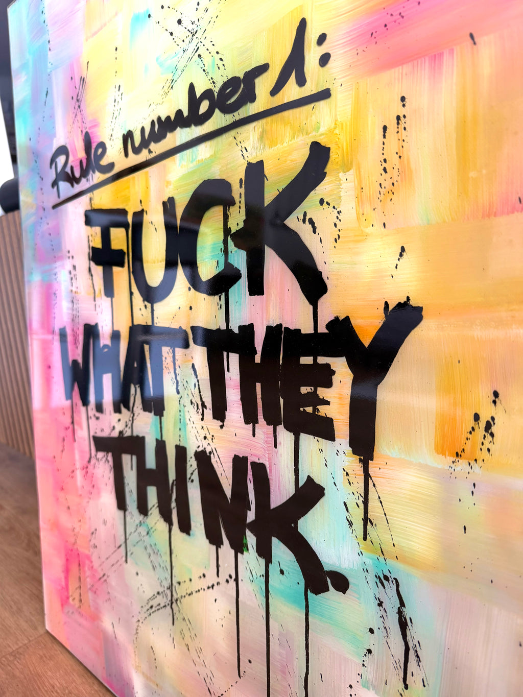 RULE NUMBER 1: FUCK WHAT THEY THINK!  – Original Mixed Media Artwork | 60 × 80 cm