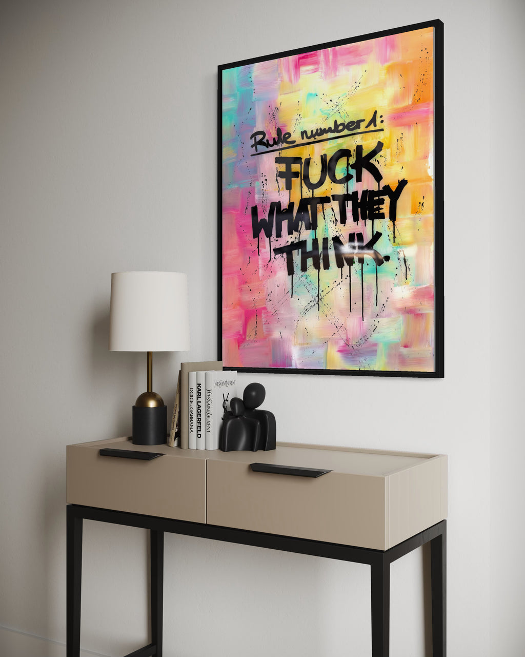 RULE NUMBER 1: FUCK WHAT THEY THINK!  – Original Mixed Media Artwork | 60 × 80 cm